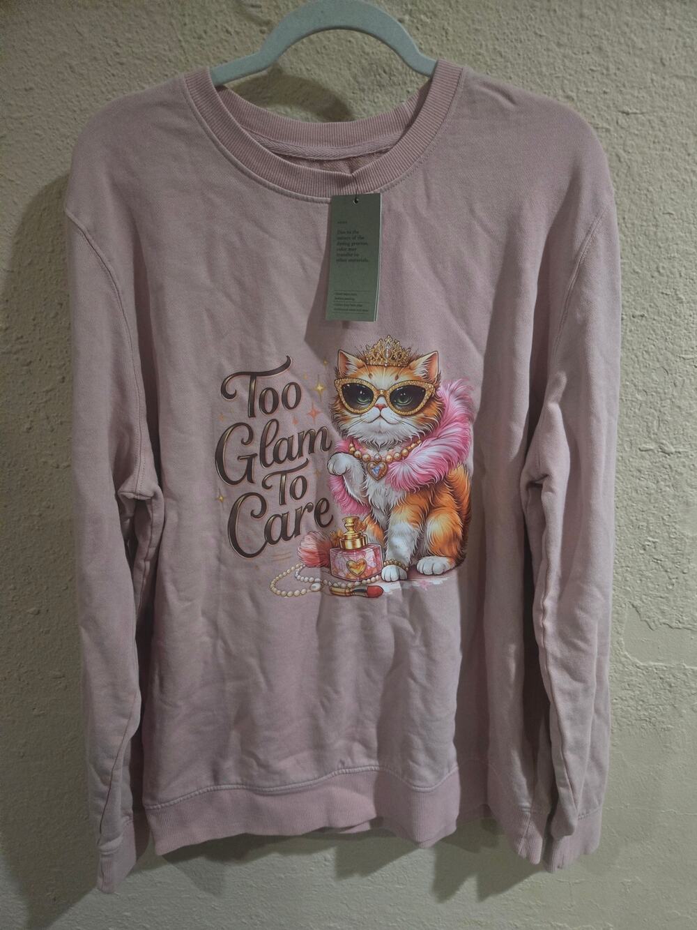 Cute Cat Too Glam Too Care Print Goodfellow Sweatshirt, Pink, Oversized Large